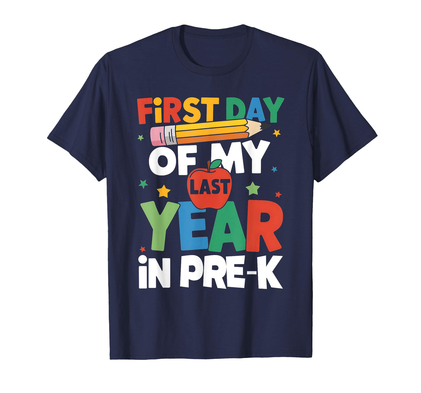 First Day Of My Last Year In Pre-k Back To School T-Shirt