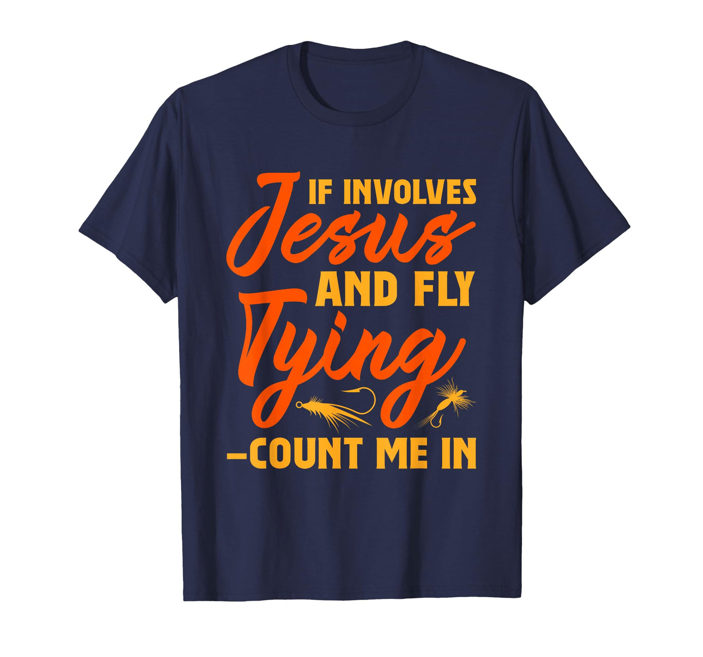 Jesus and Fly Tying Enthusiast Design T-Shirt