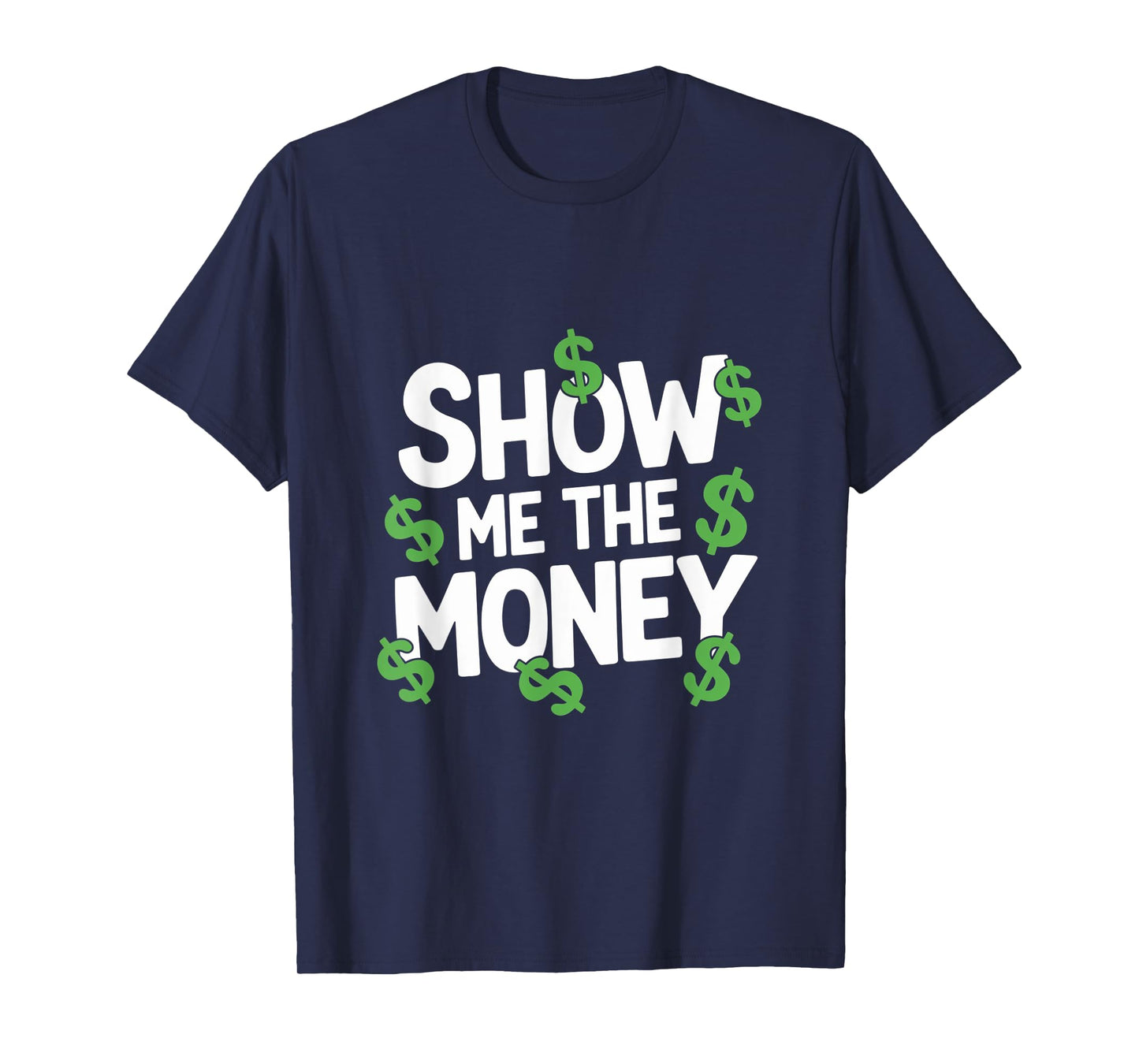 Love And Money I Love Money Show Me The Money Meme Funny T-Shirt