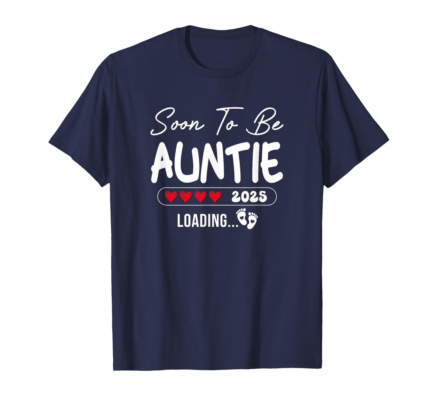 Soon To Be Auntie 2025 Loading Promoted To Auntie Est 2025 T-Shirt