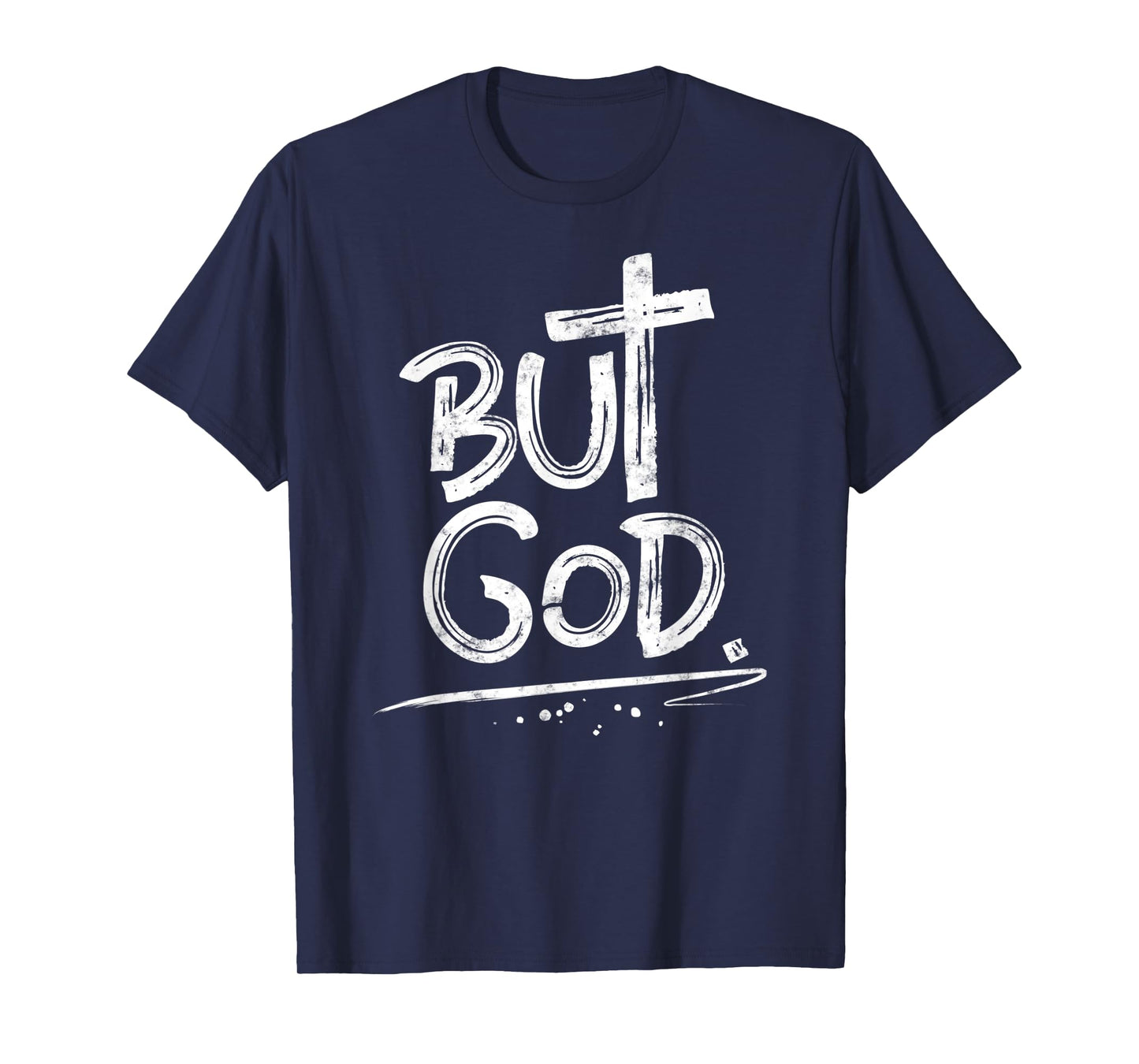 But God Christian Cross T-Shirt