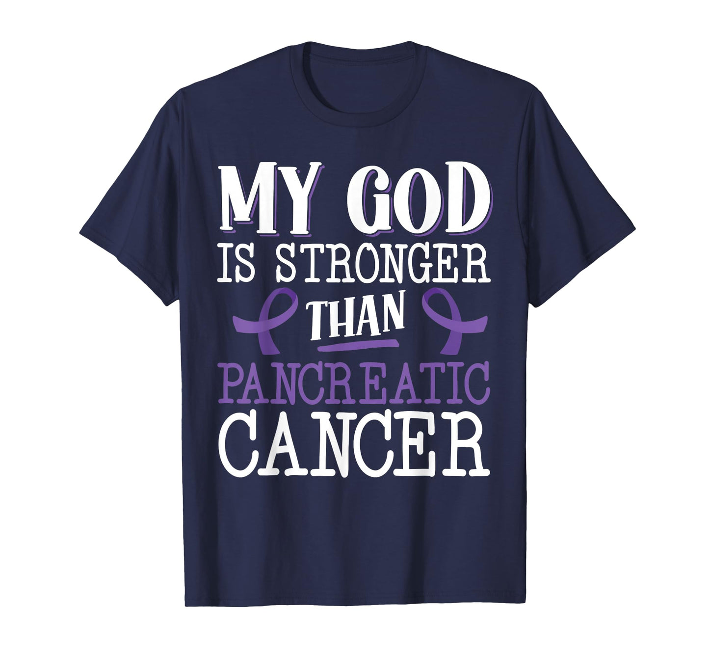 My God Is Stronger Than Pancreatic Cancer Purple Ribbon T-Shirt