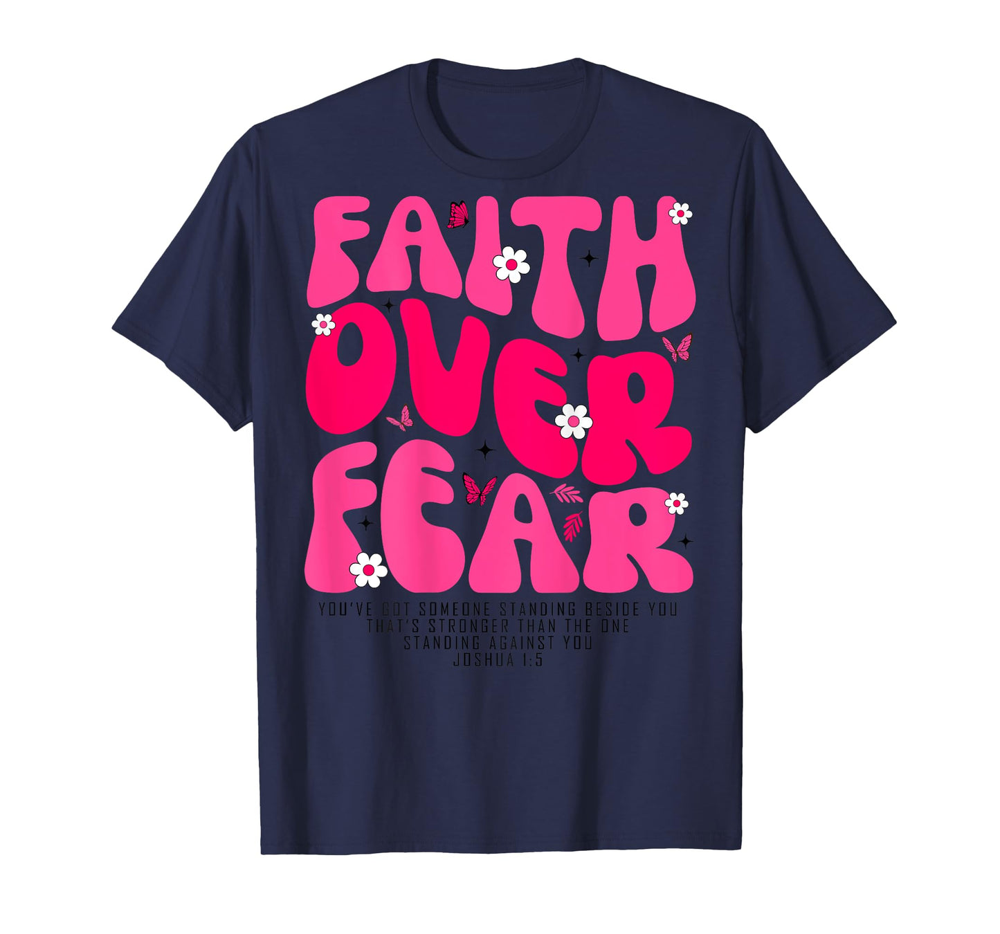 Groovy Floral Faith Over Fear Religious God Christian Faith T-Shirt