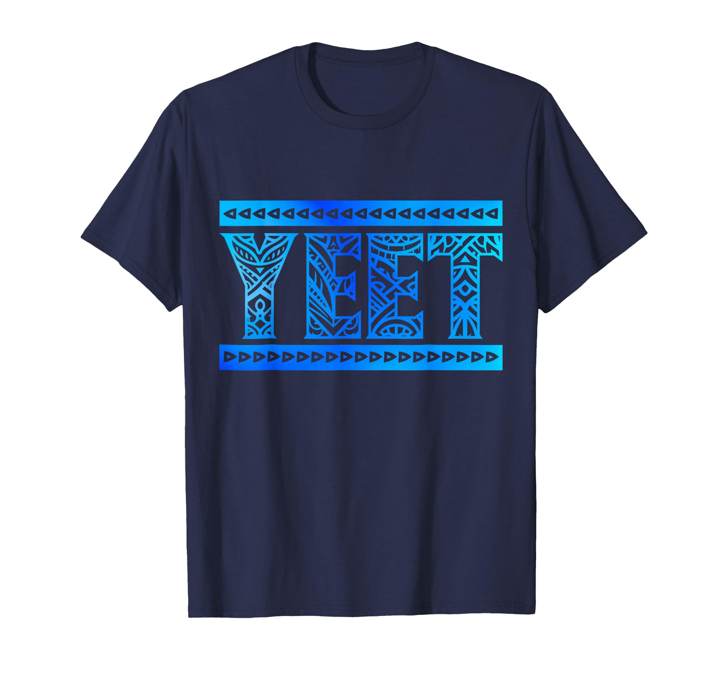 Yeet Tribal Art Funny Quote for Men Boys Kids Women Youth T-Shirt