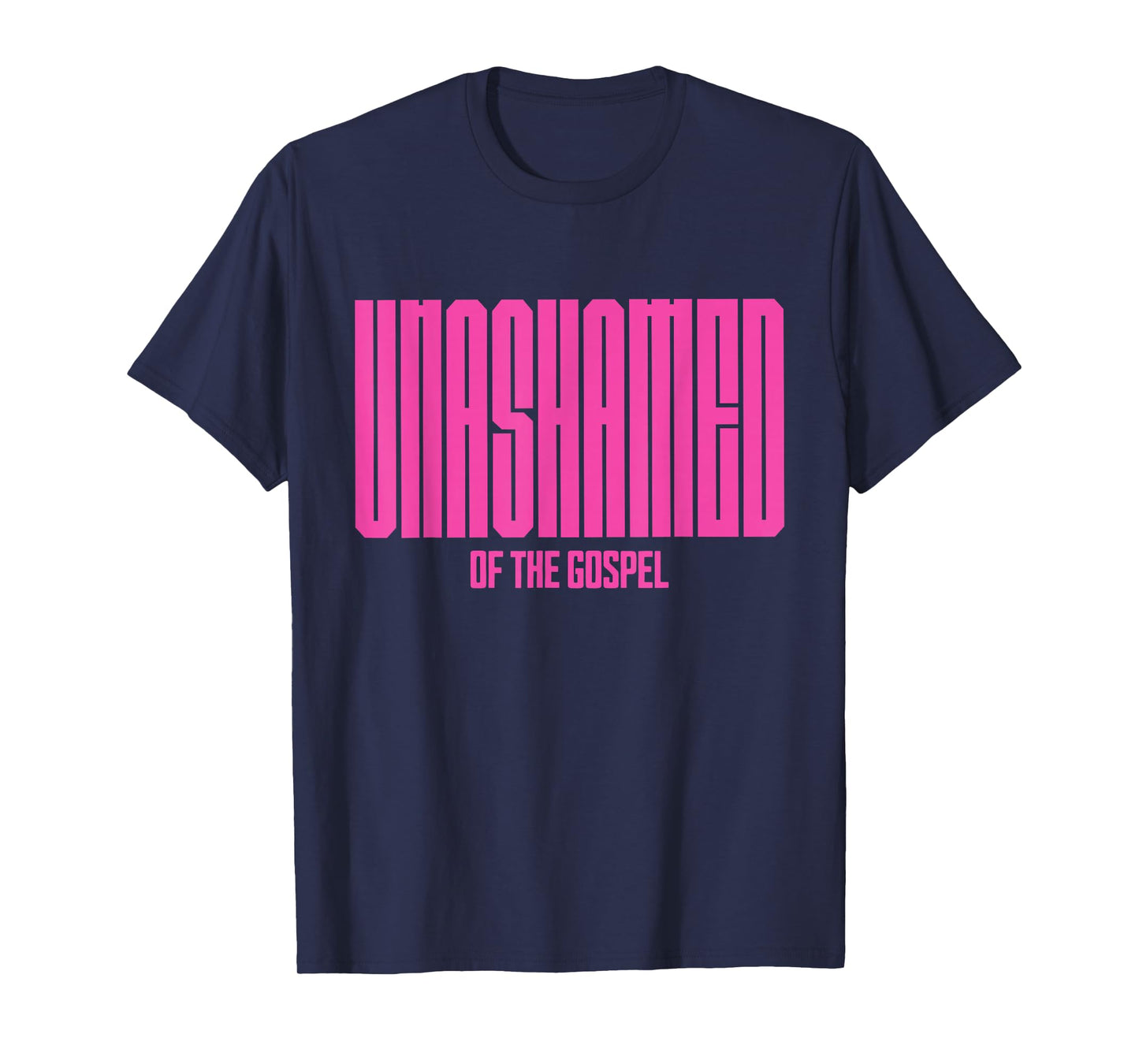 Unashamed of the Gospel Christian Faith bible Romans 1:16 T-Shirt