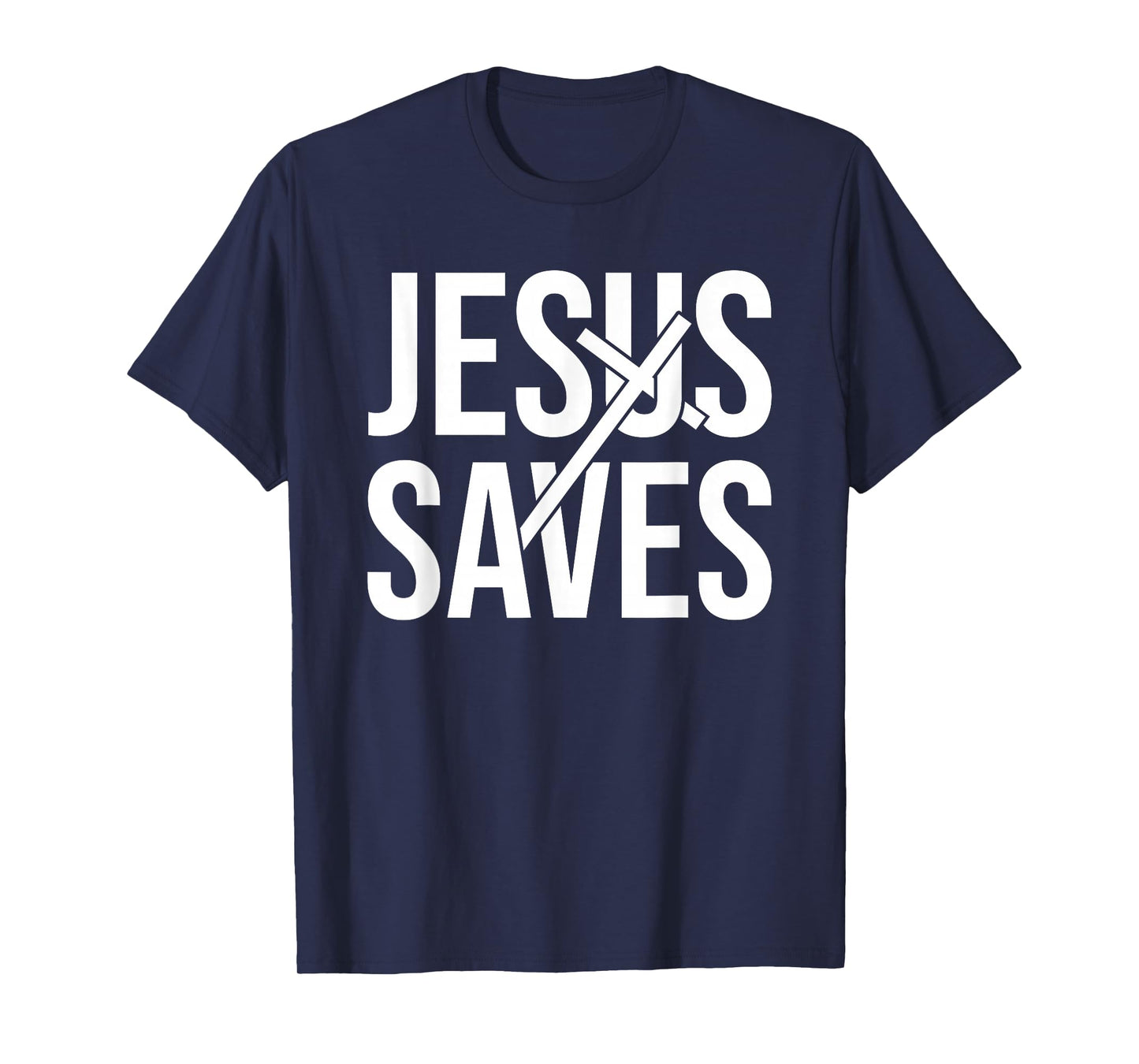 Jesus Saves T-Shirt