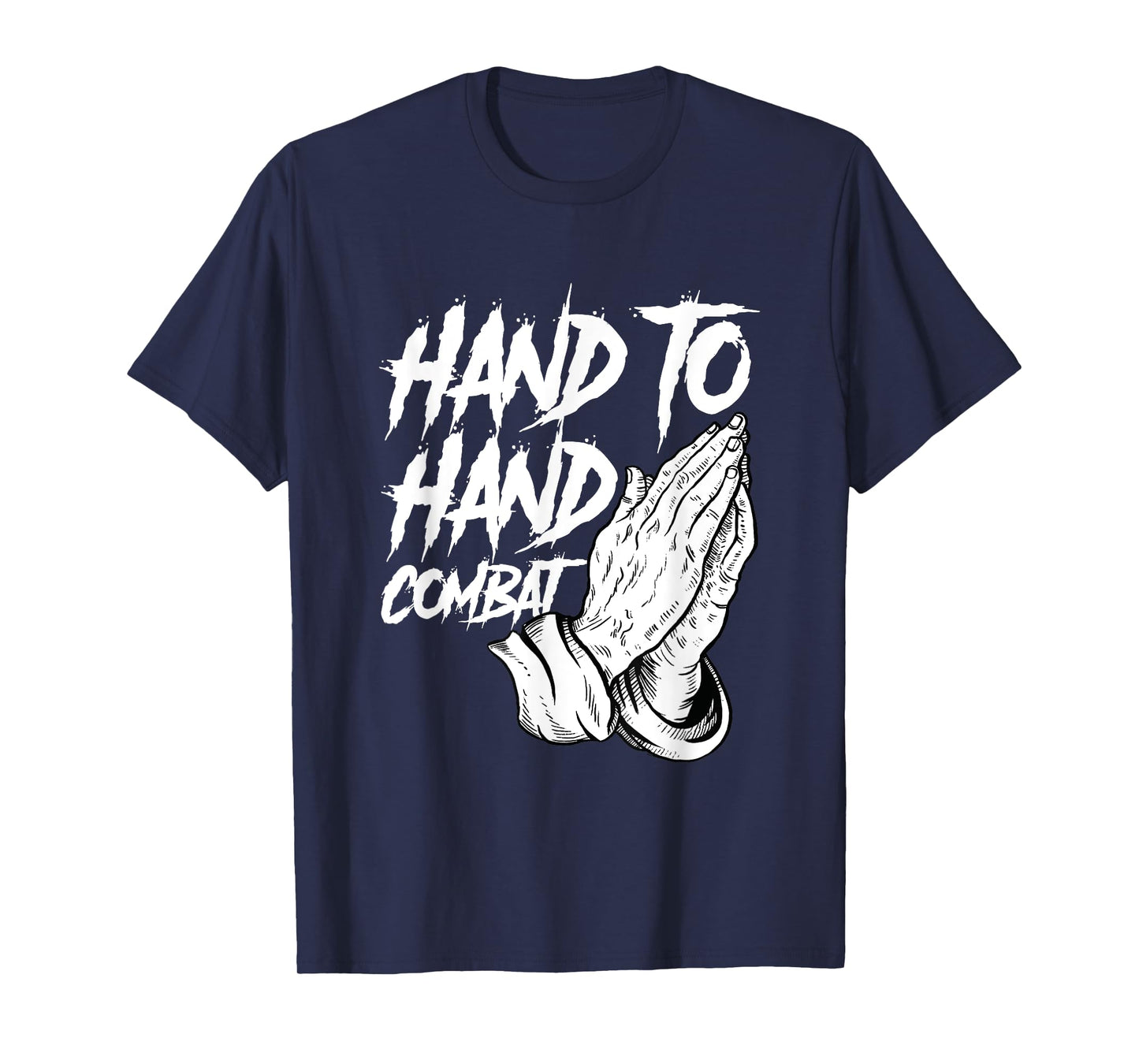 Praying Hands Christian Hand To Hand Combat T-Shirt