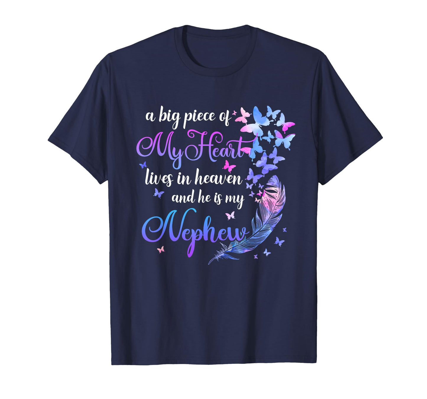 My Nephew He Lives In Heaven Memorial Quote Aunt Uncle T-Shirt