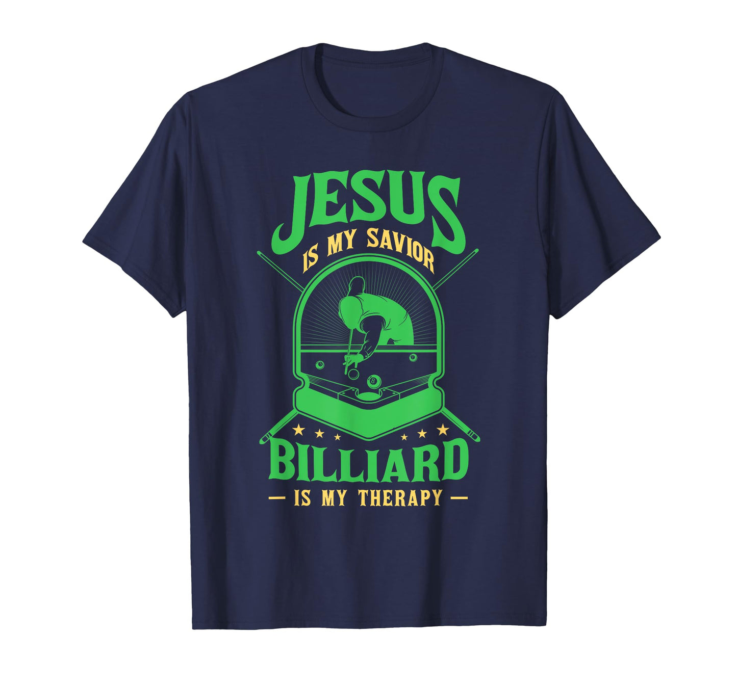 Jesus Savior Billiard Therapy Billiards Player Snooker Pool T-Shirt