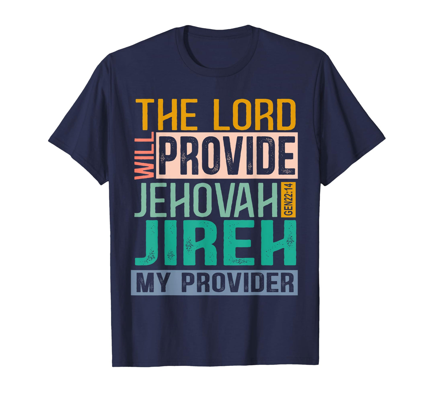 The Lord Will Provide Jehovah Jireh My Provider Vintage Tee T-Shirt