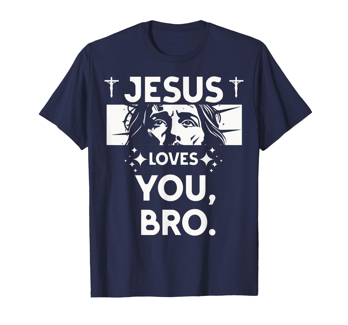 Jesus Loves You Bro Christian Believer Faith God Religious T-Shirt