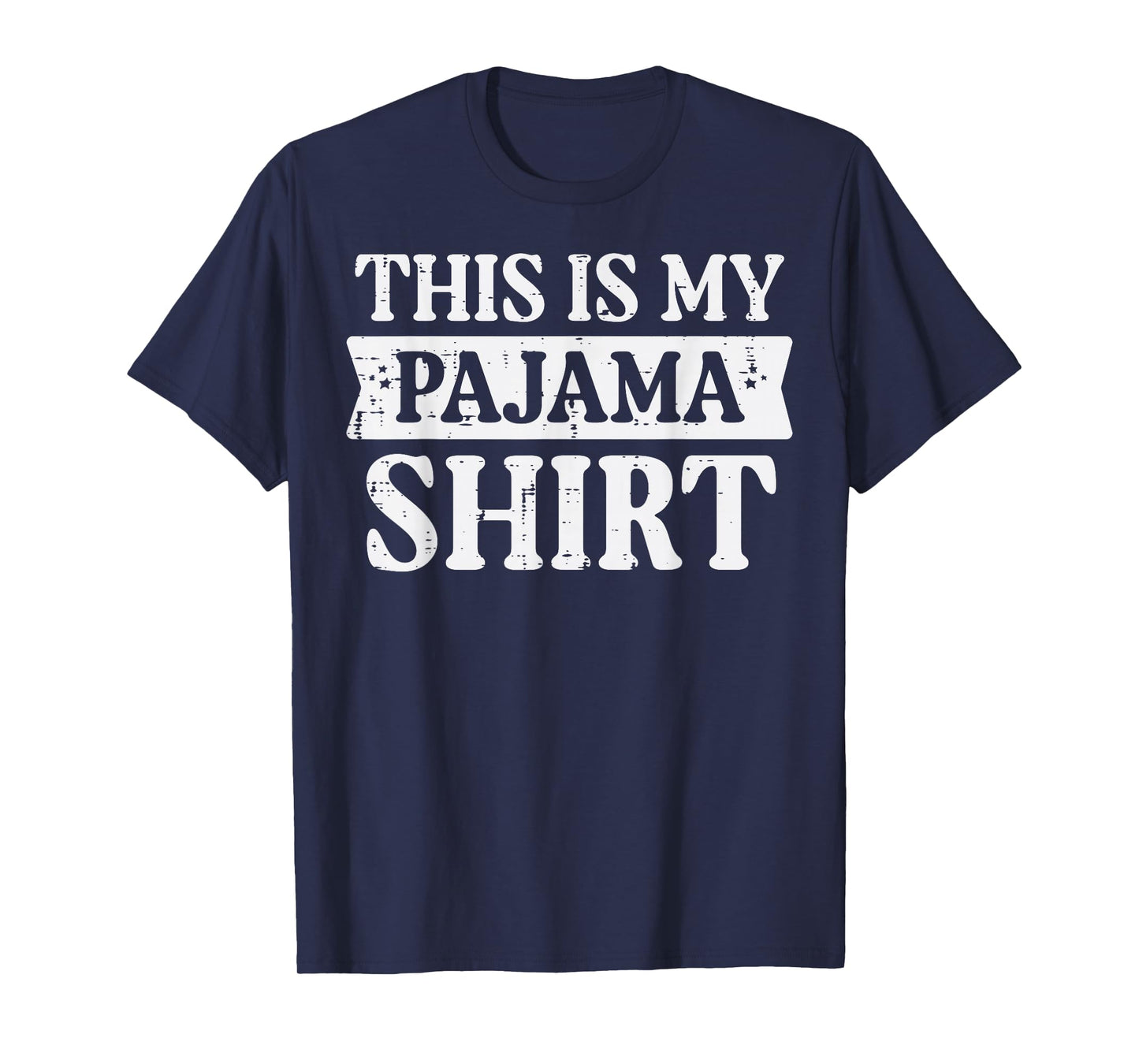 This Is My Pajama Shirt Funny Saying Bedtime Women Men Kids T-Shirt