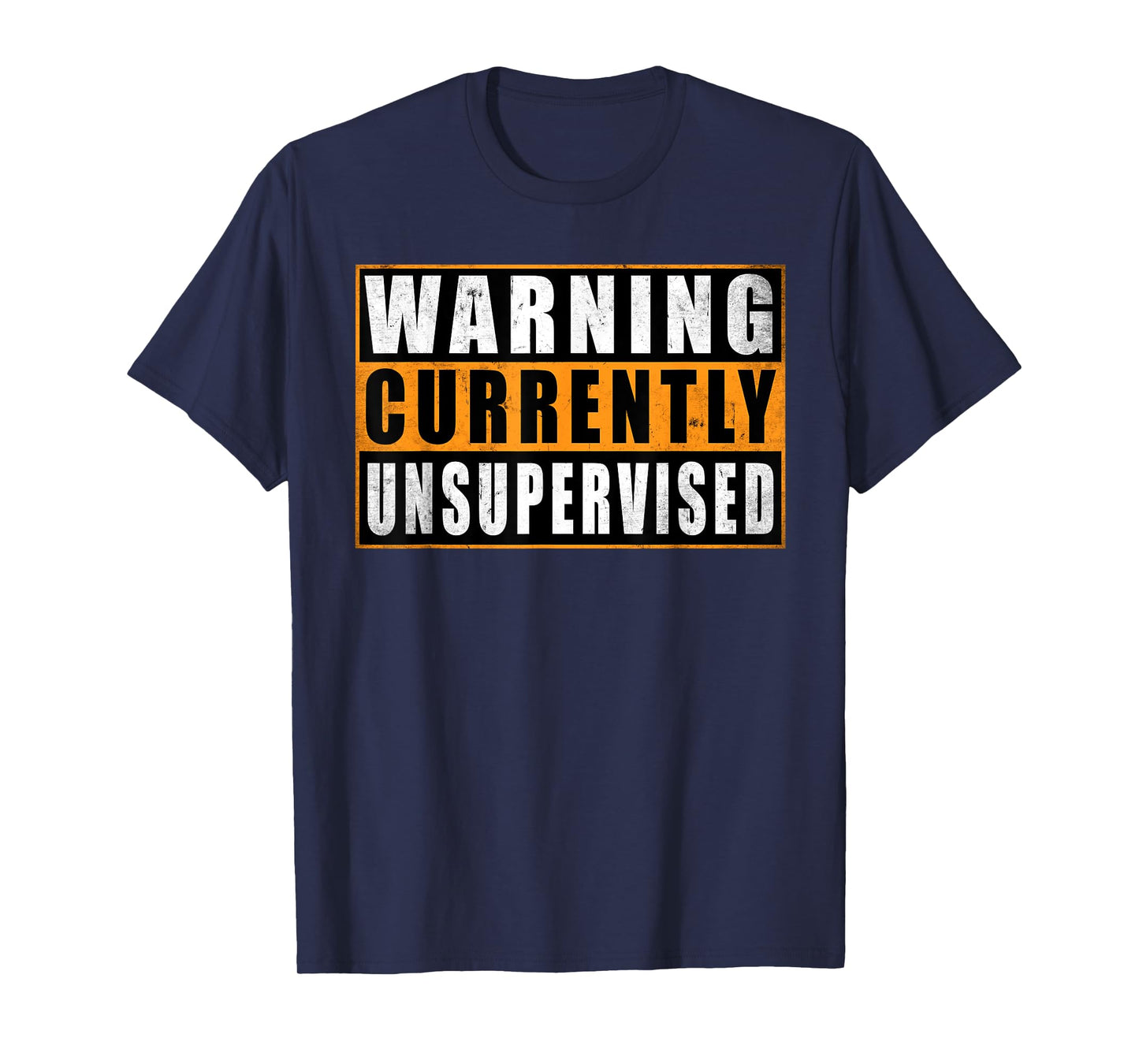 Warning Currently Unsupervised Funny Quotes Father's Day T-Shirt