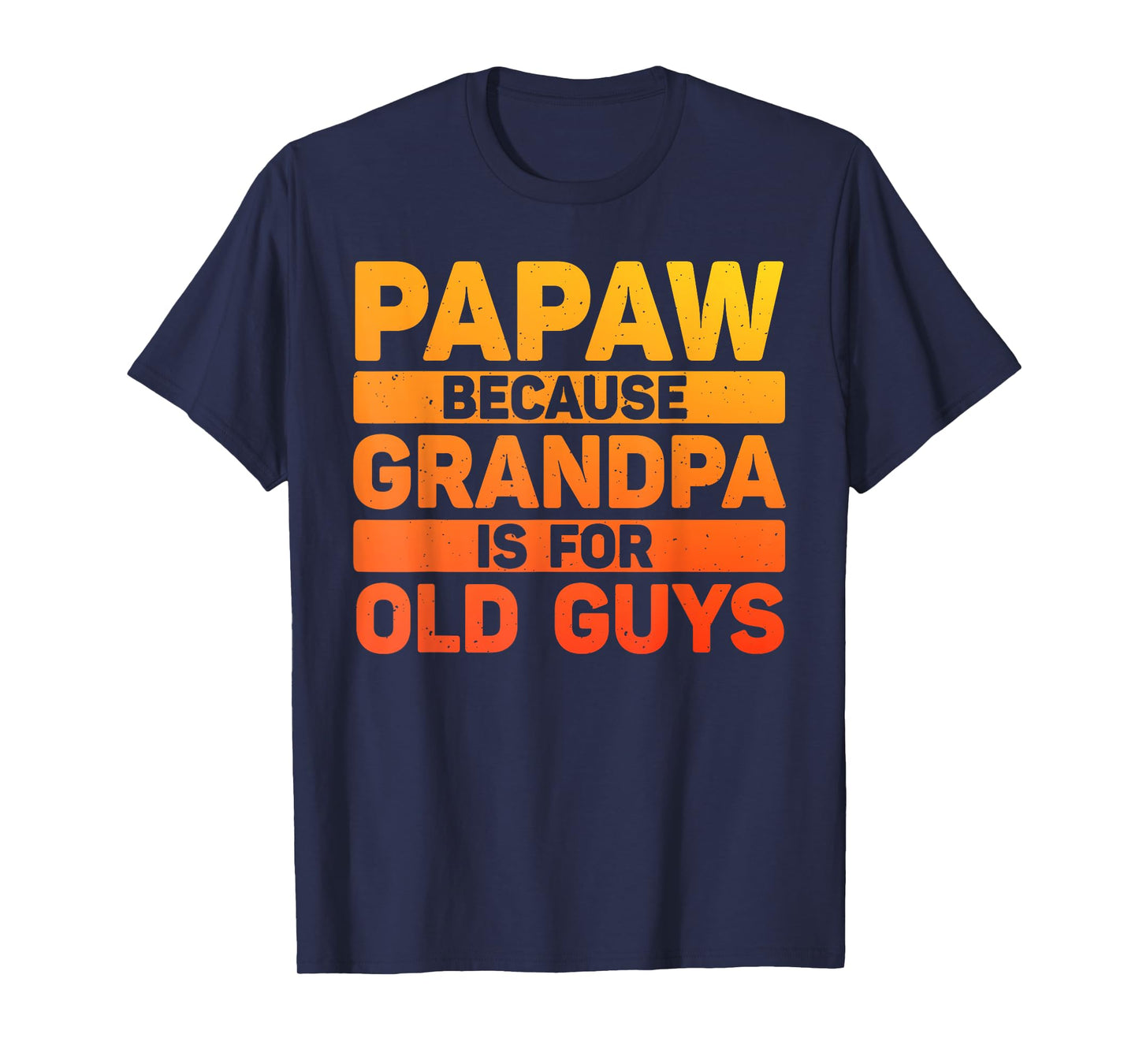Papaw Design For Grandpa From Grandkids Father's Day Papaw T-Shirt