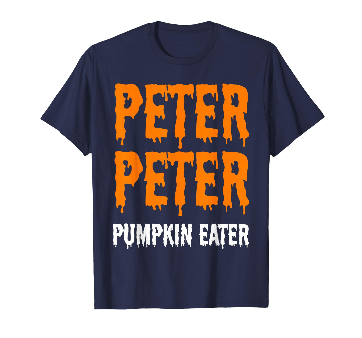 Peter Pumpkin Eater Spooky Retro Halloween Creepy Quote T-Shirt
