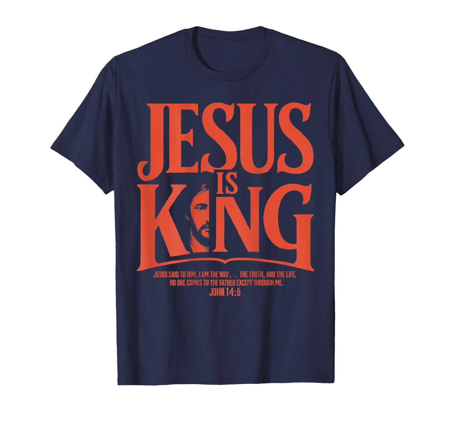 Jesus Is King - John 14:6 Christian Costume (Back Print) T-Shirt