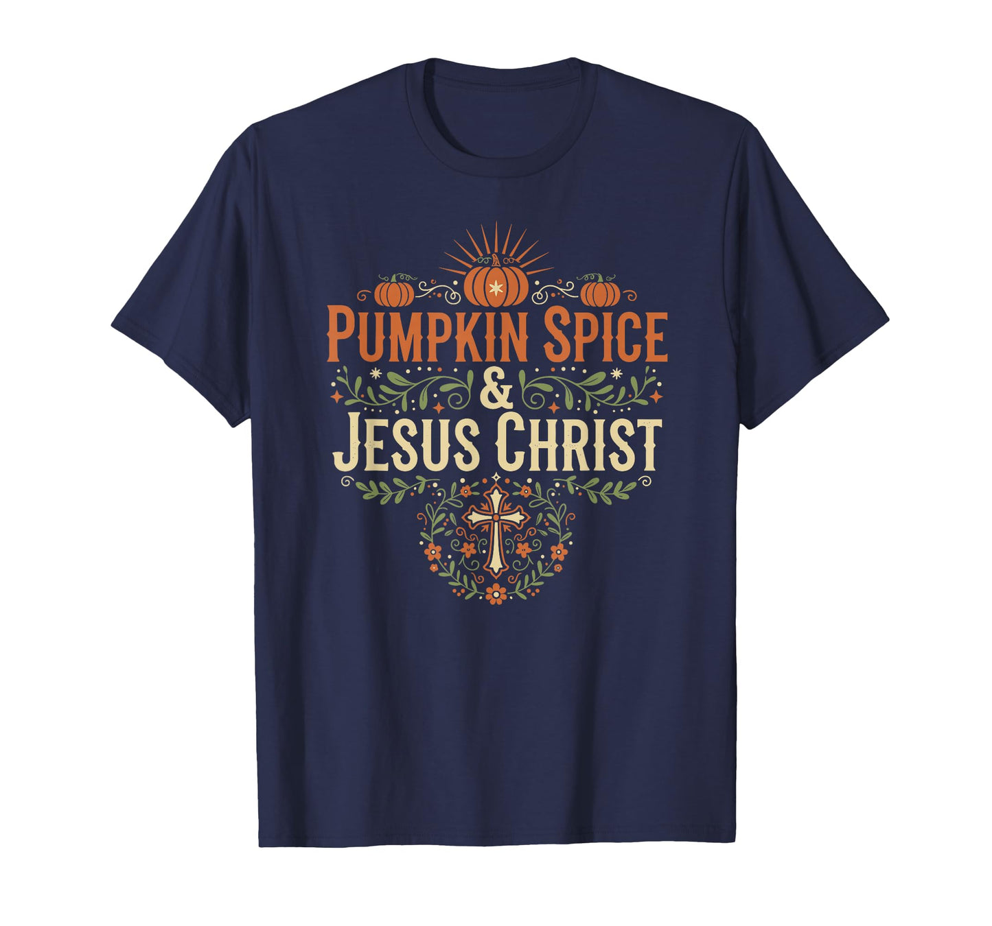 Pumpkin Spice and Jesus Christ Floral Cross Autumn Faith T-Shirt