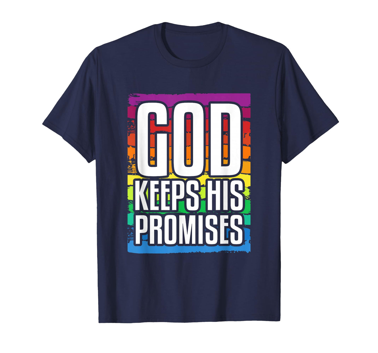 God Keeps His Promises Rainbow Lovely Christian Christianity T-Shirt