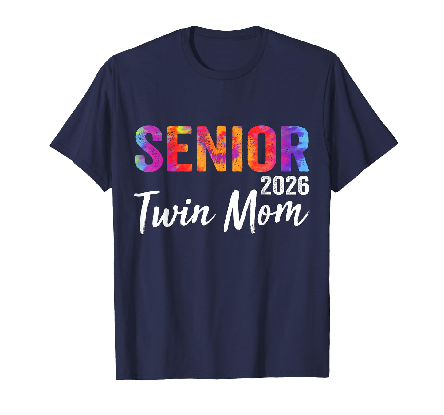 Proud Senior Twin Mom 2026 Senior 2026 Class Of 2026 T-Shirt