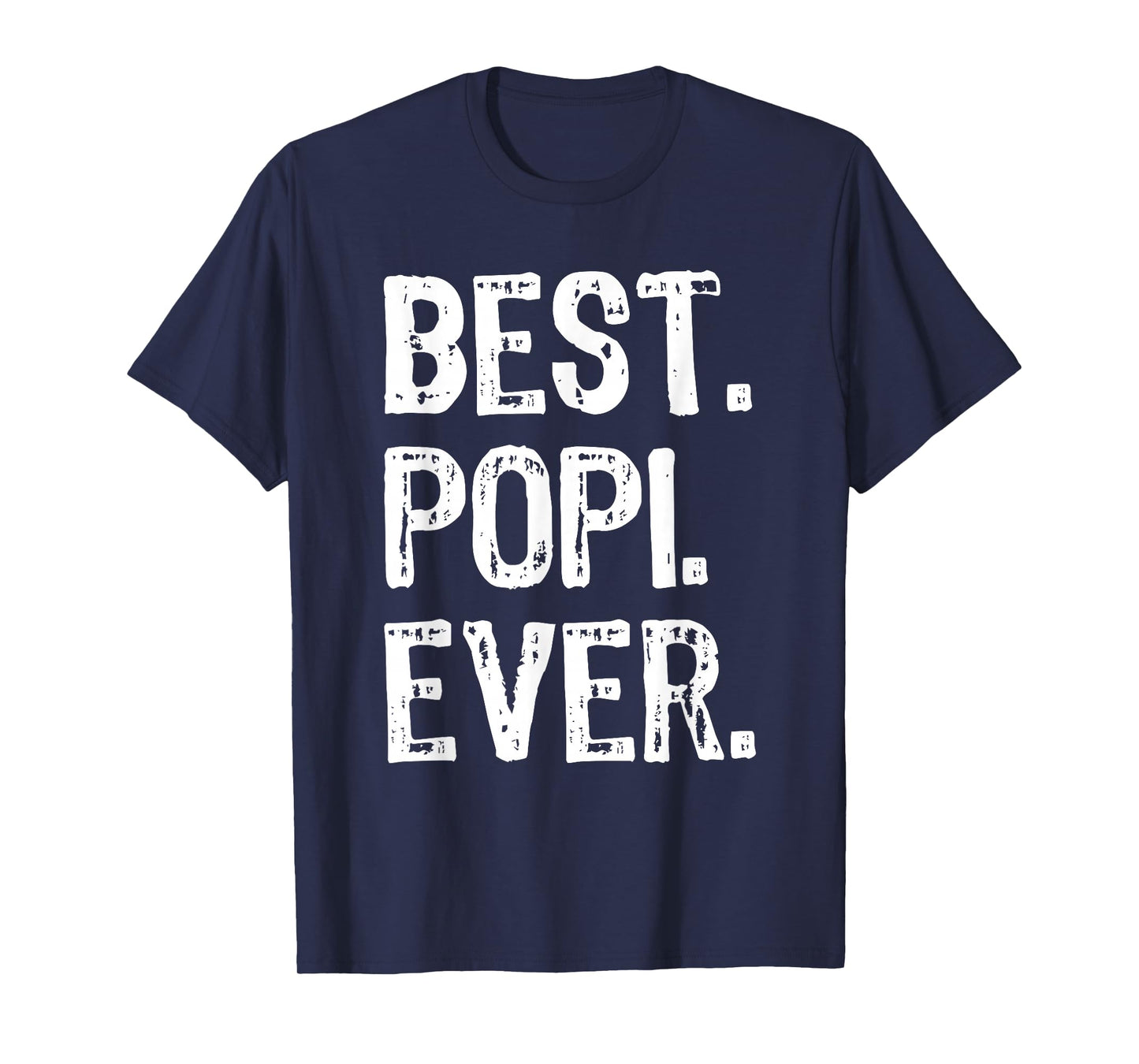 Best Popi Ever Funny Cool T-Shirt
