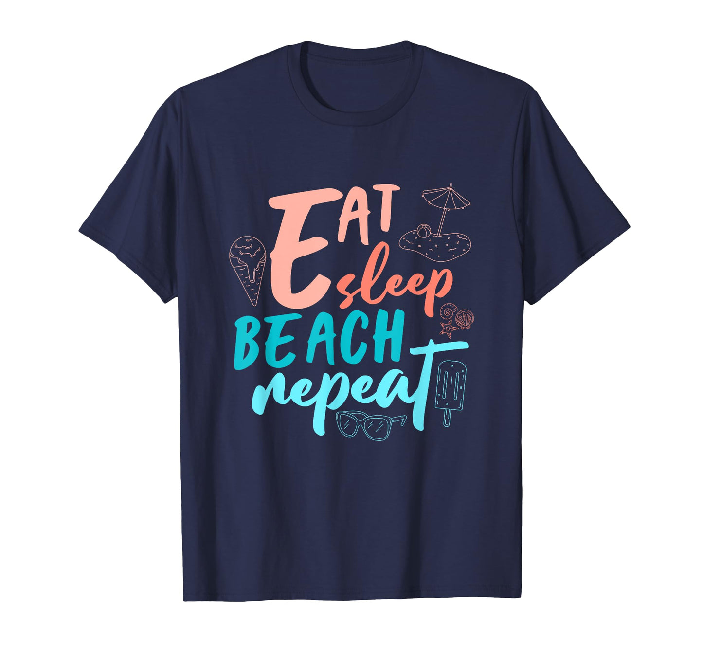 Eat Sleep Beach Repeat Shirt Cute Beach Vacation Family Trip T-Shirt