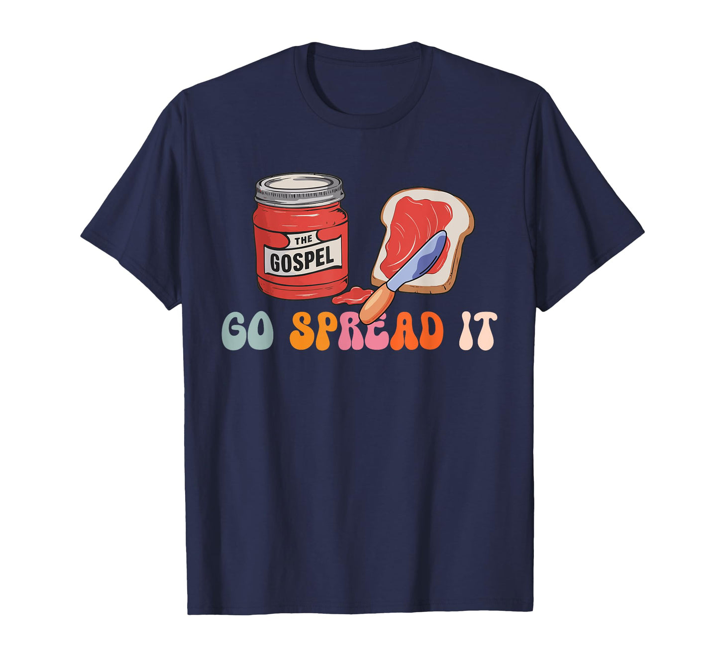 Go Spread It The Gospel T-Shirt
