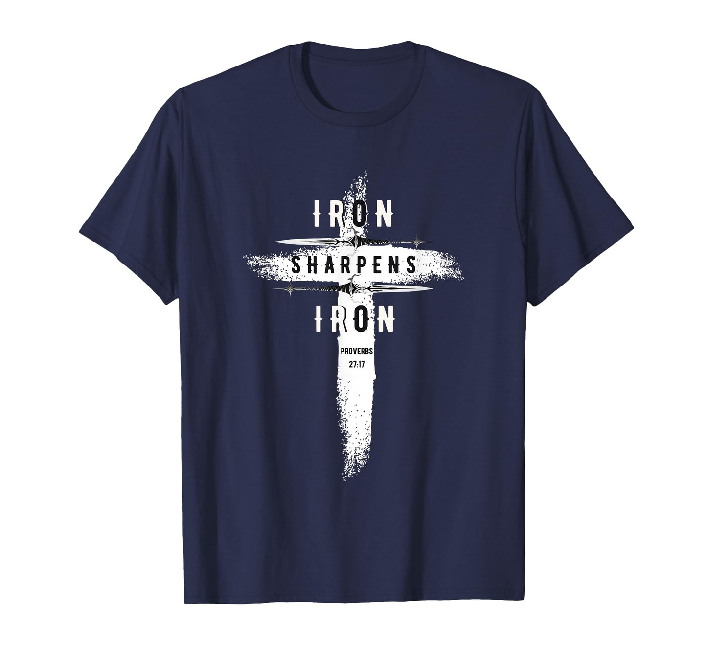 Iron Sharpens Iron Proverbs 27:17 Christian Mens T-Shirt