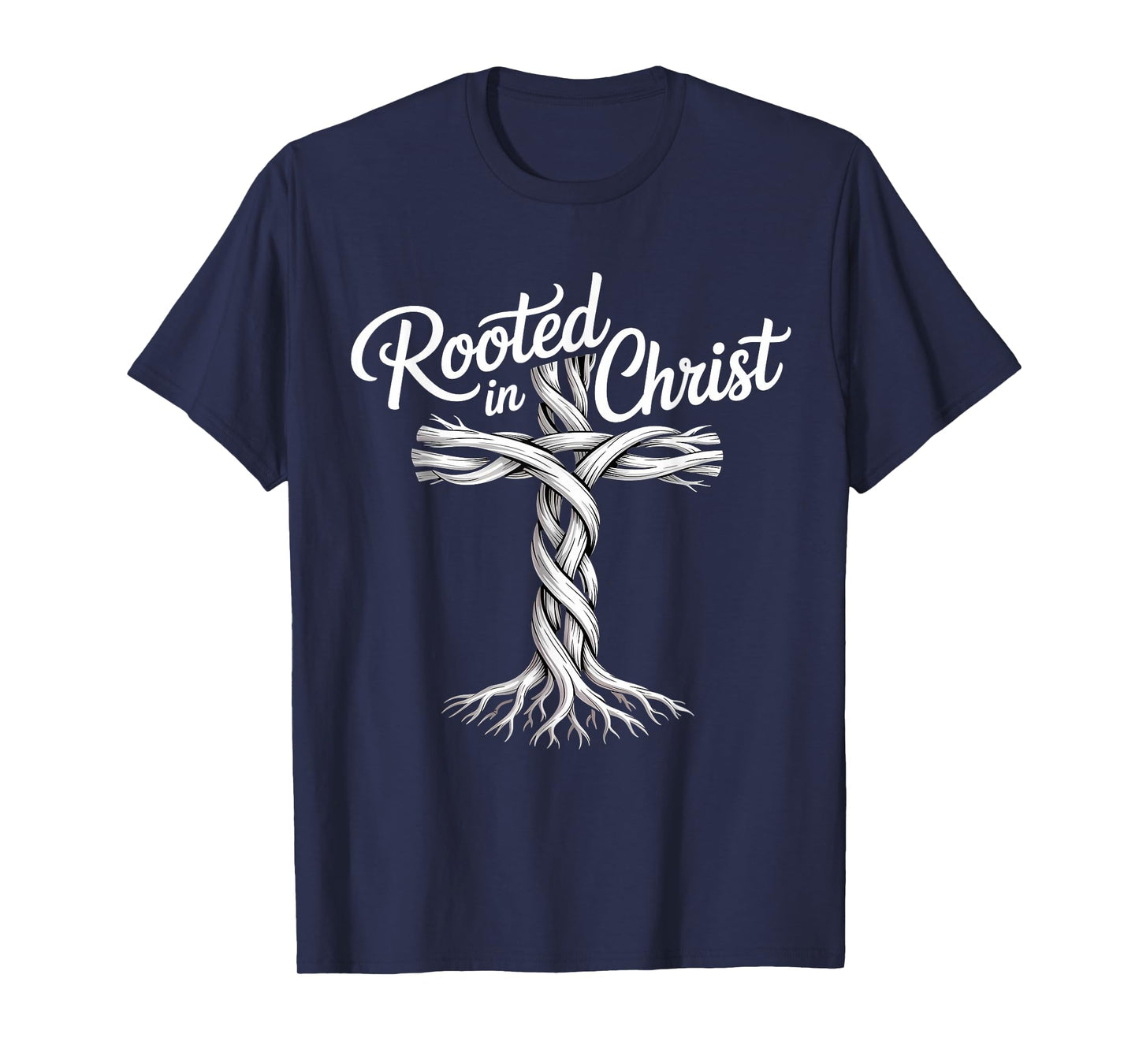 Rooted in Christ Jesus Christian Faith Cross T-Shirt