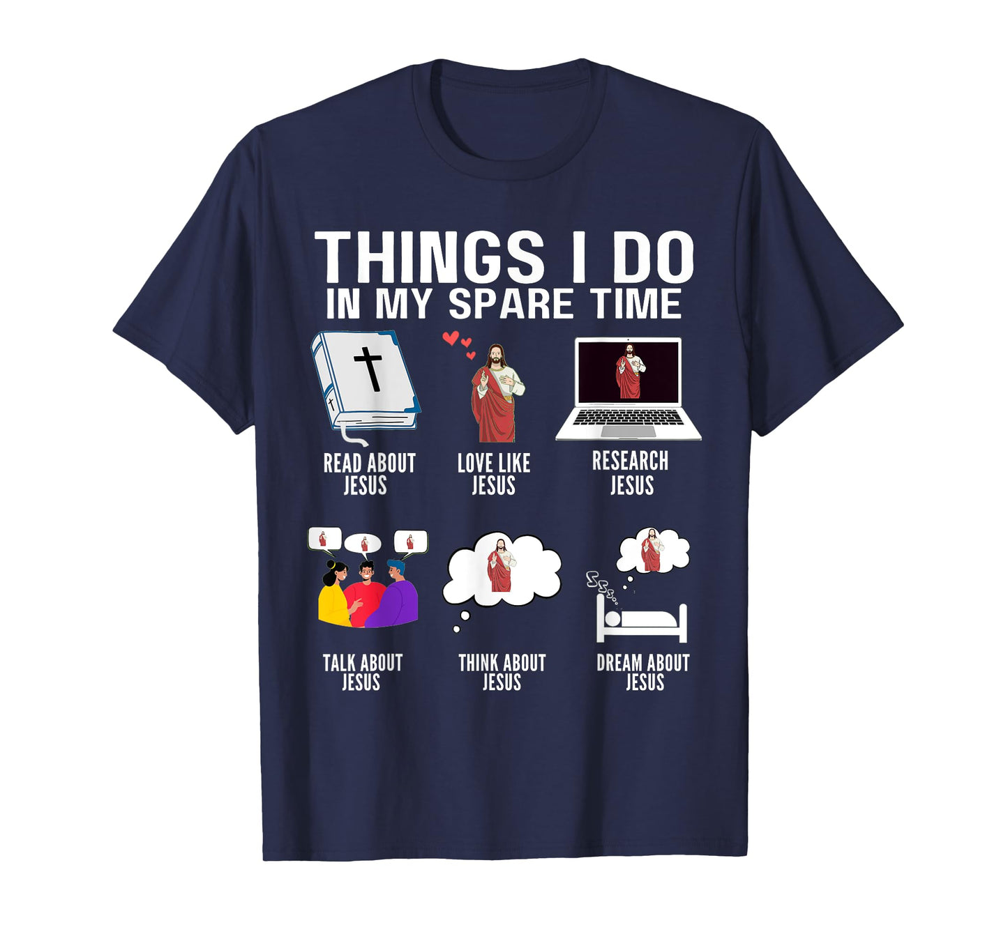 Things I Do in My Spare Time Christian Jesus Bible Faith T-Shirt