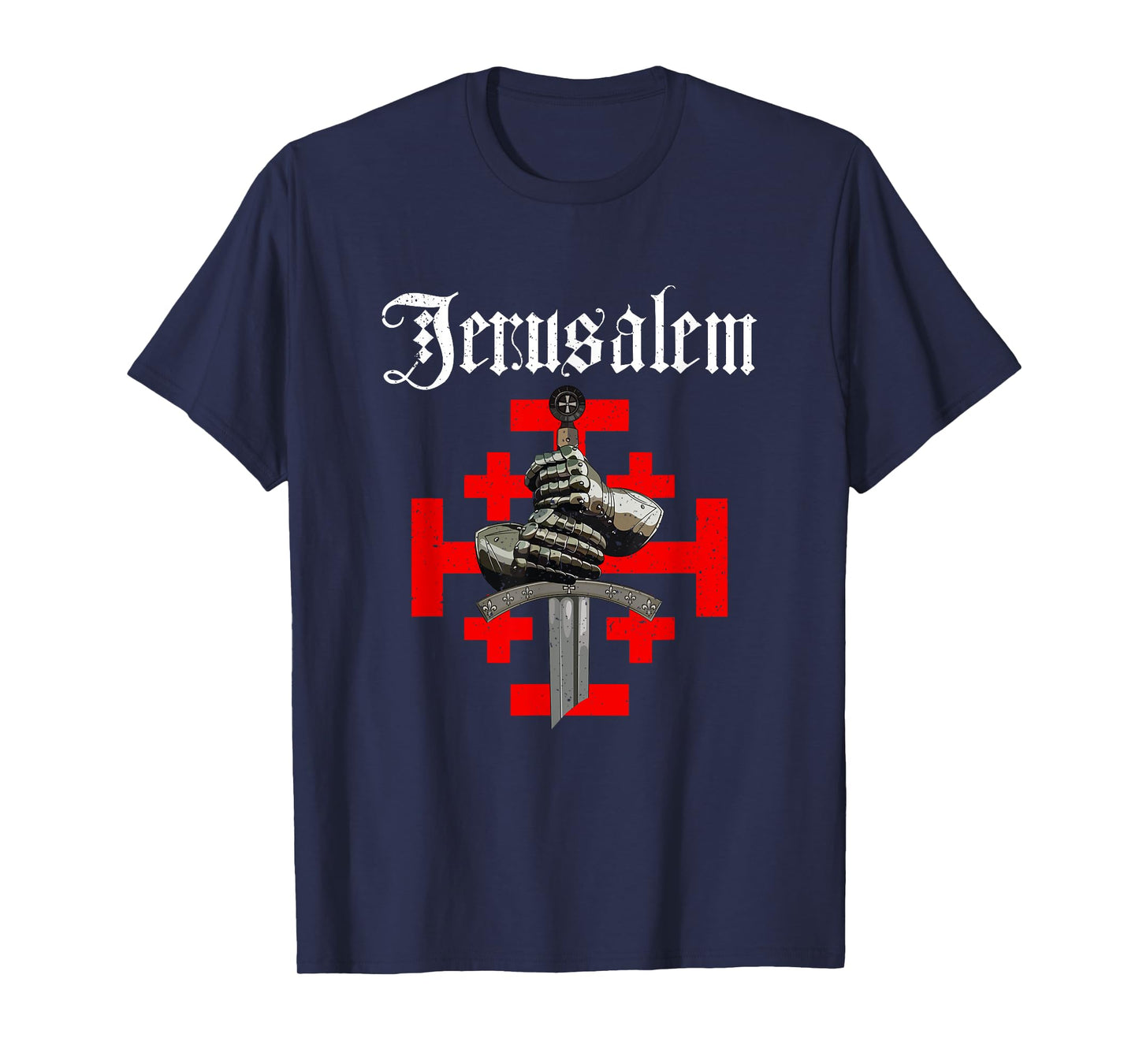 Jerusalem Kingdom Cross Knight Templar Glove And Sword T-Shirt