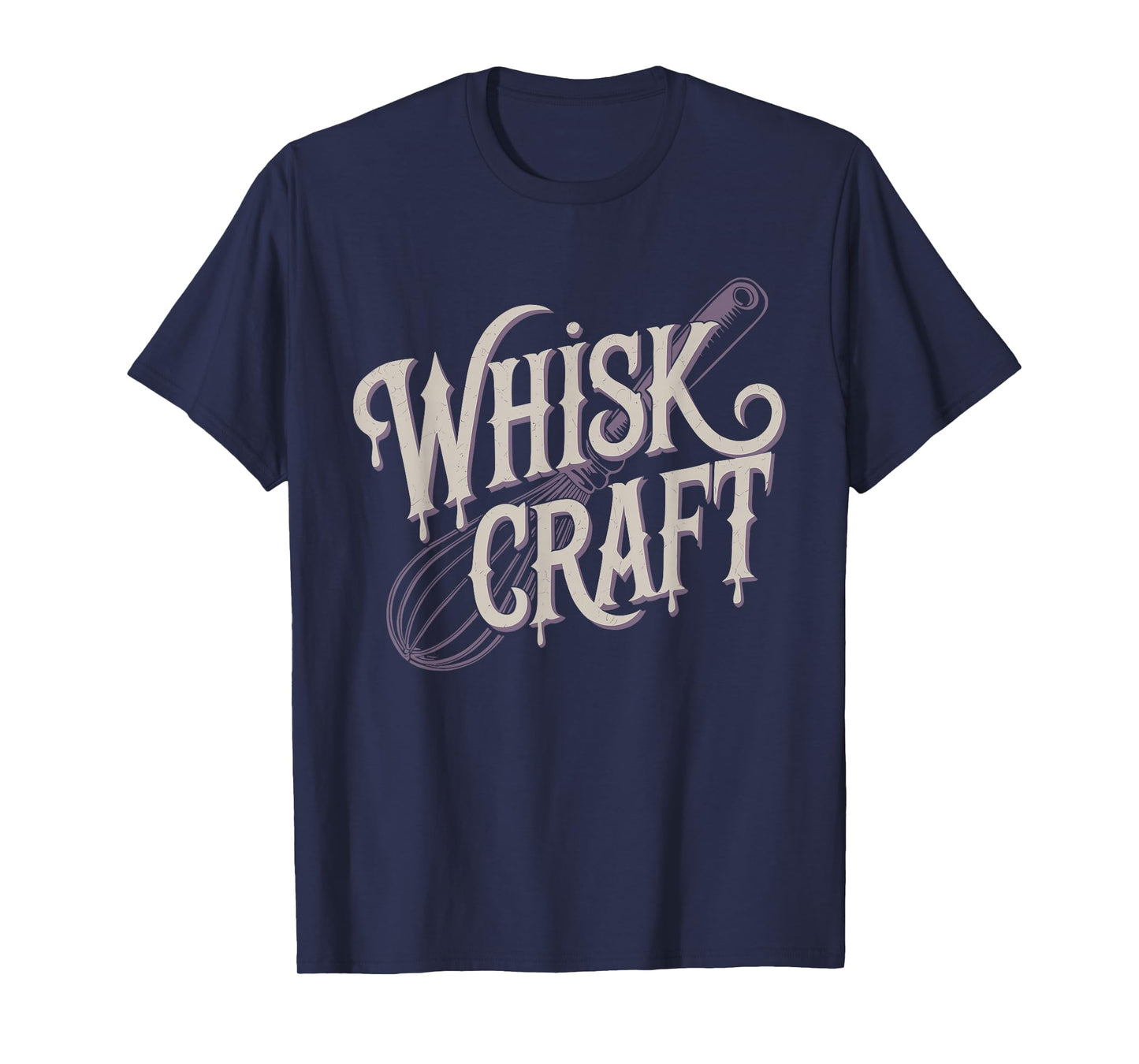 Funny Baking Witch Cooking Pun Kitchen Design - Whisk Craft T-Shirt