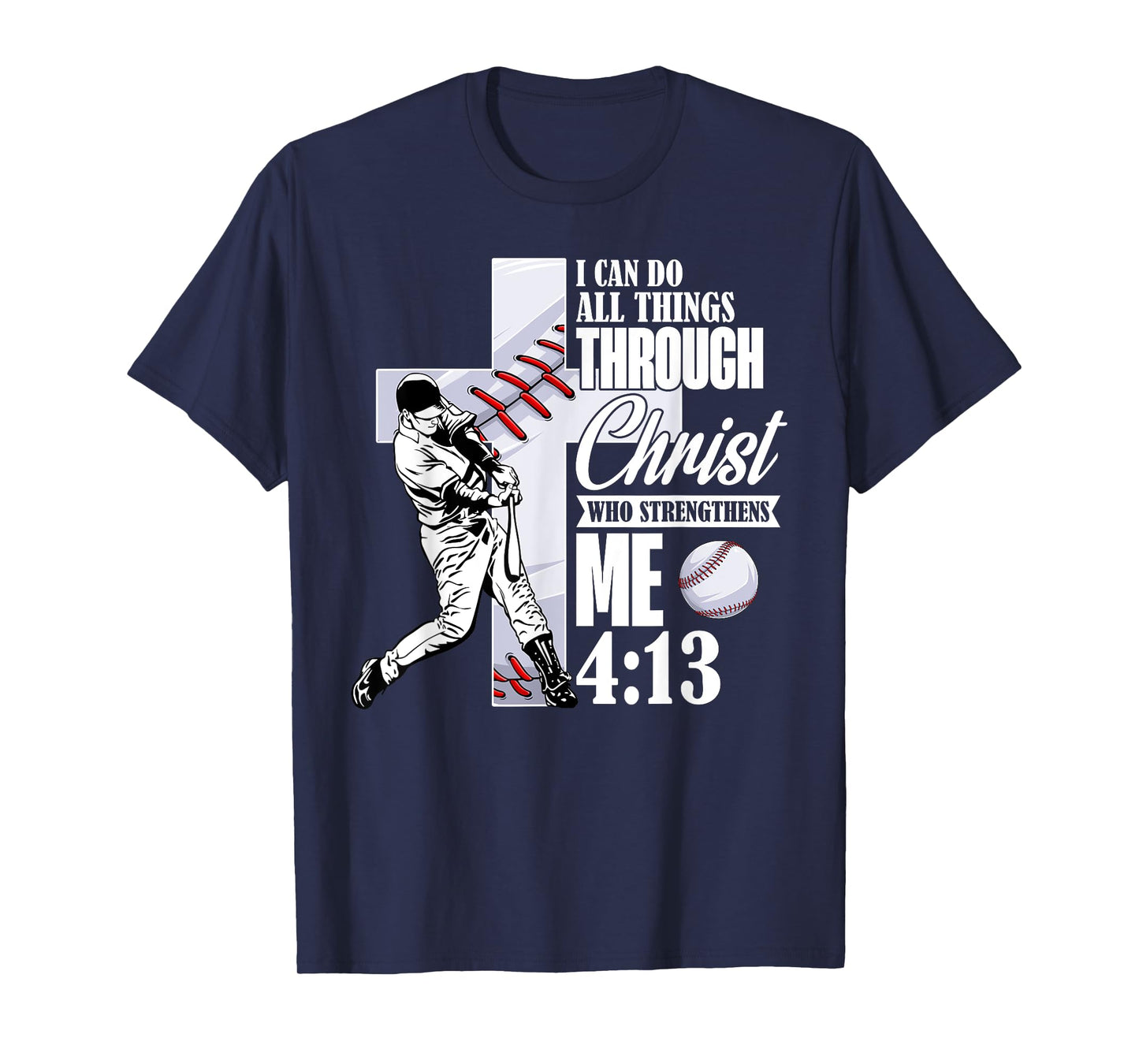 Vintage I Can Do All Things Through Christ Baseball Player T-Shirt