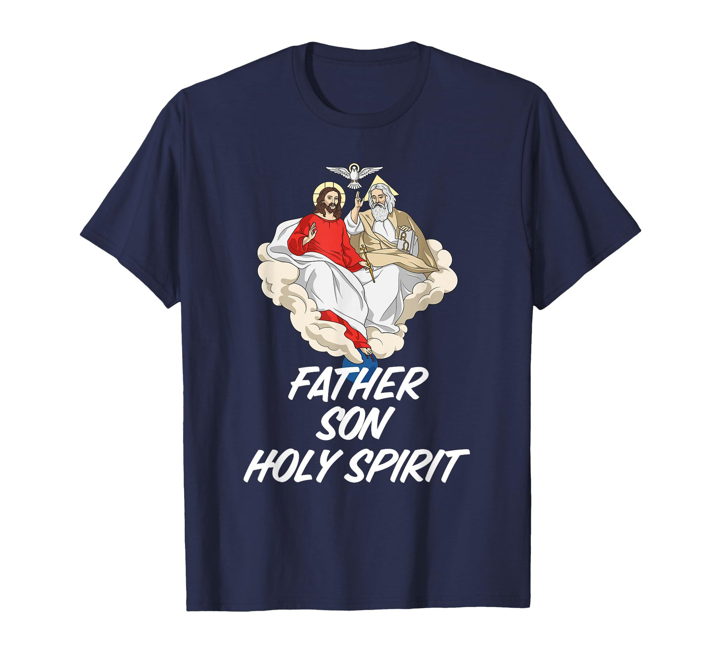 Holy Trinity Father Son and Holy Spirit Catholic T-Shirt