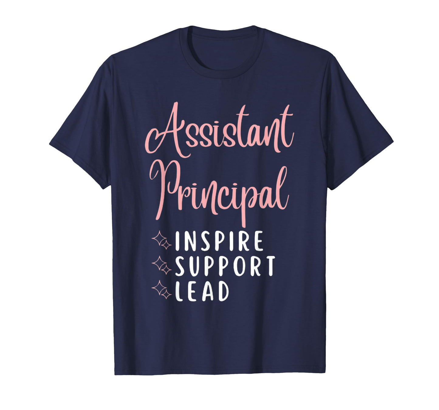 Assistant Principal Inspire Support Lead Funny School Admins T-Shirt