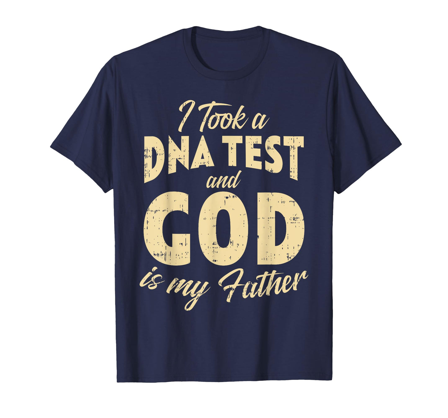 DNA Test God My Father Jesus Christ Religious Christian Gift T-Shirt