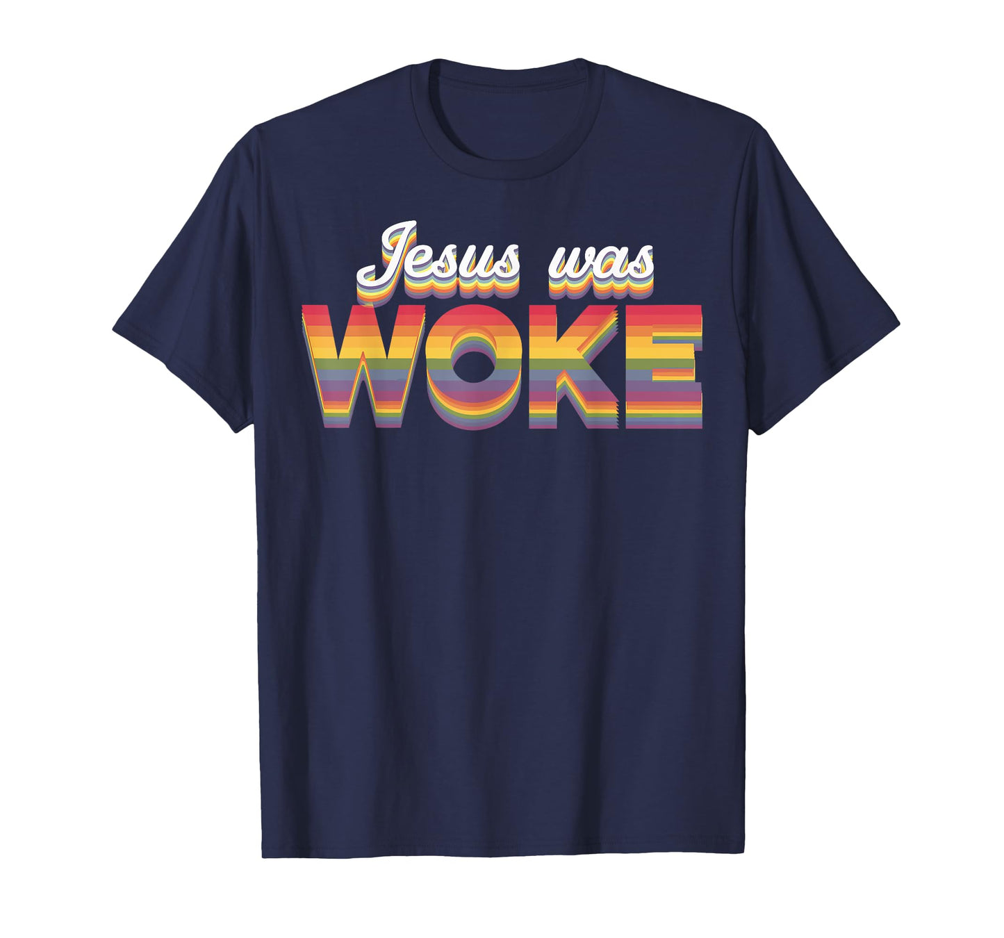 Jesus Was Woke T-Shirt