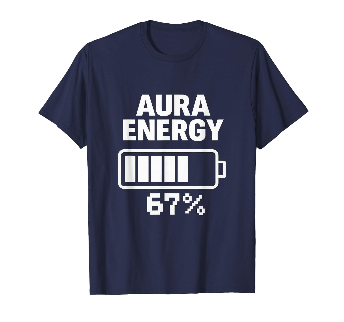 Aura Energy Six Seven Level Funny Gen Z Brainrot Teen Humor T-Shirt