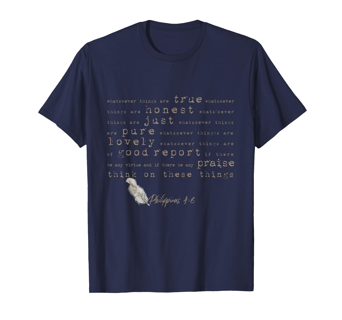 Think On These Things (Philippians 4:8) Bible Verse T-Shirt T-Shirt