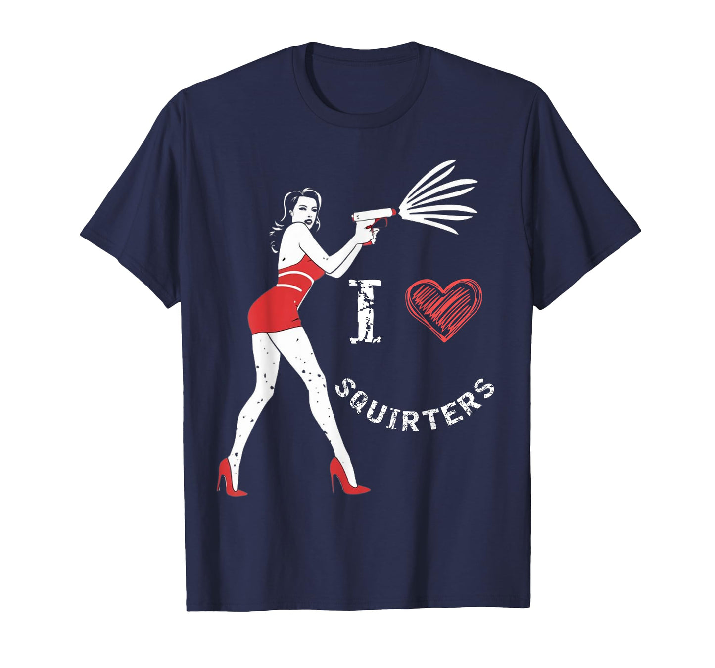I Love Squirters Funny I Heart Squirters T-Shirt