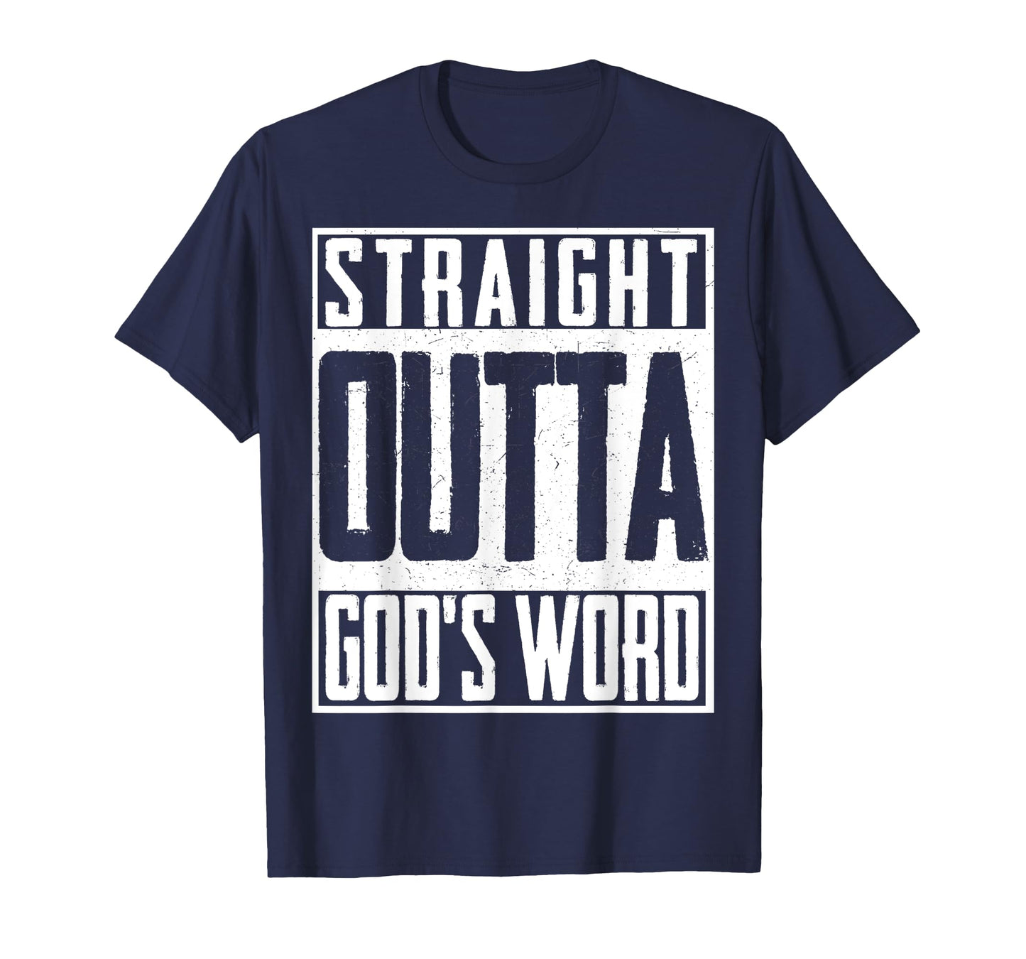 Straight Outta Gods Word Christian Christ T-Shirt