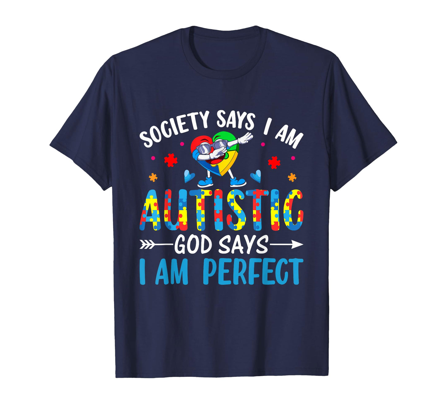 Society Says I Am Autistic God Says I Am Perfect Autism T-Shirt