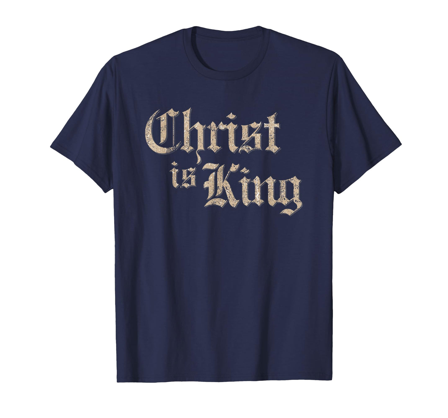 Vintage Christ Is King Jesus Christian Catholic Distressed T-Shirt