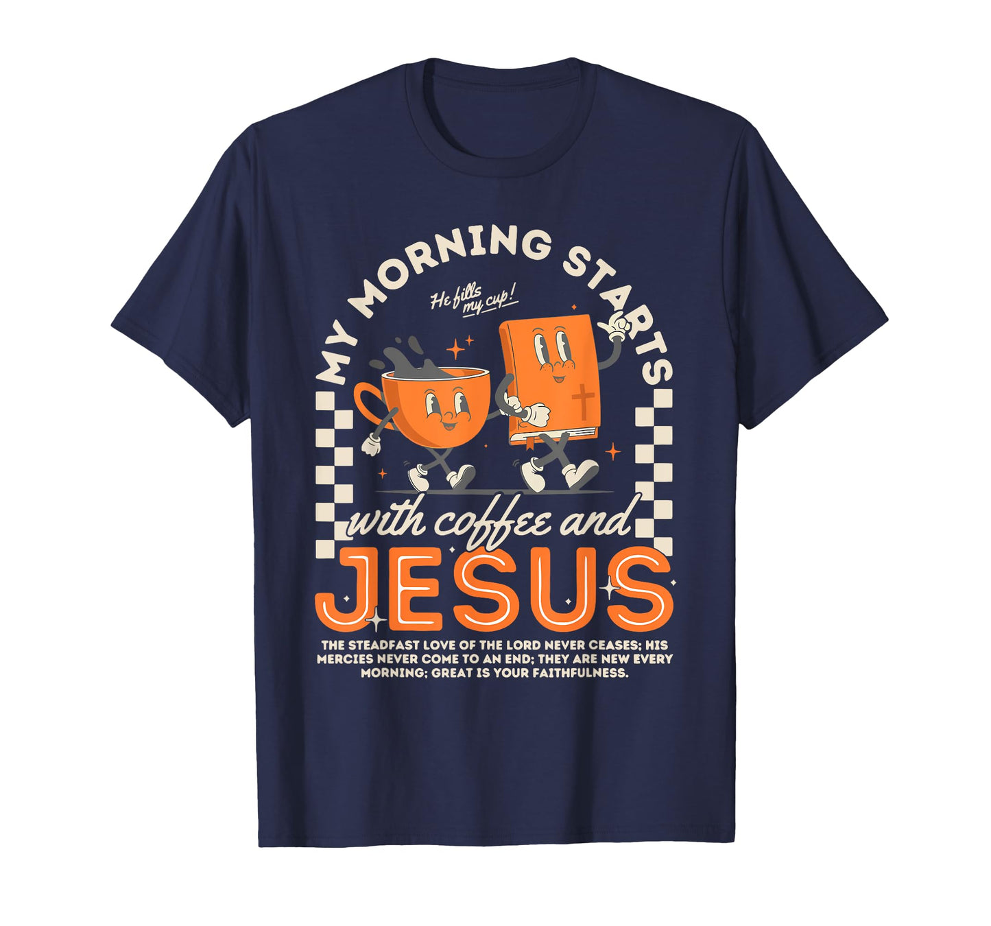 My Morning Starts with Coffee & Jesus Christian Bible Verse T-Shirt