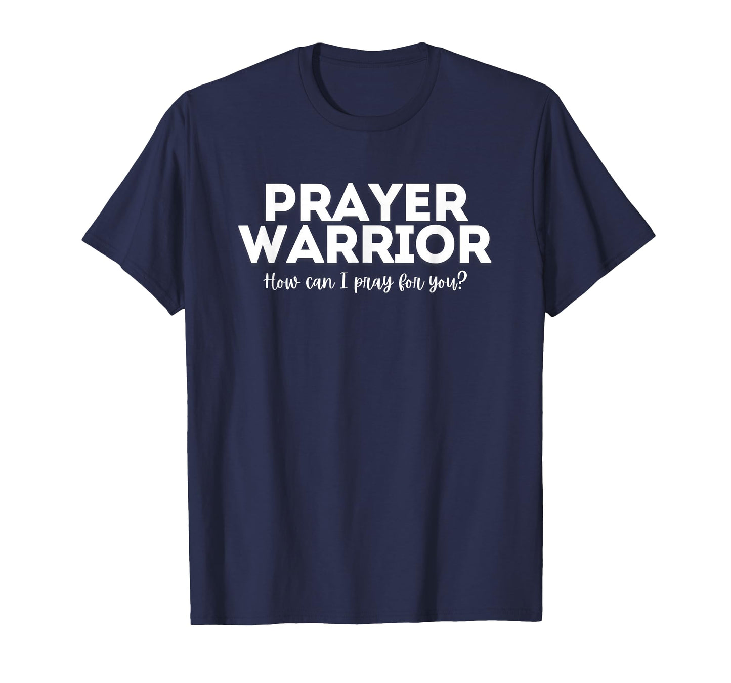 Prayer Warrior [How can I pray for you?] T-Shirt