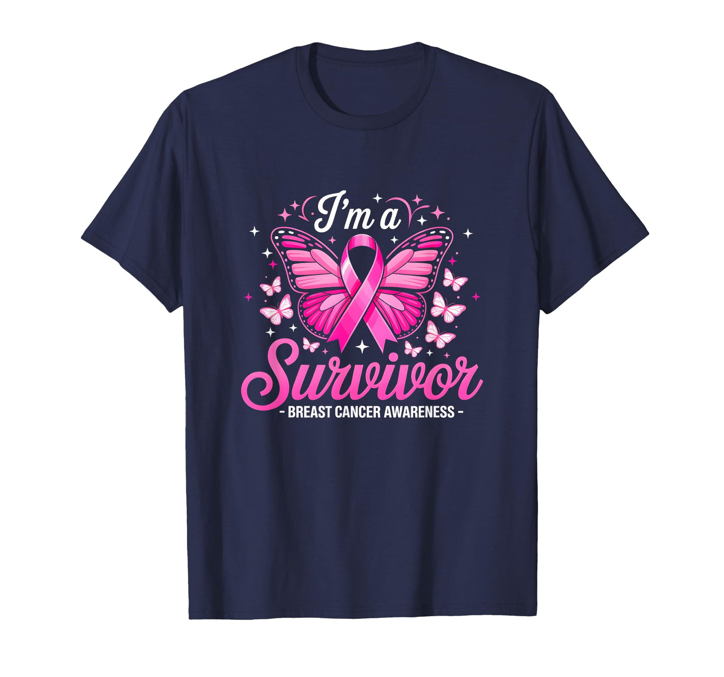 I'm A Survivor Breast Cancer Awareness Women Butterfly T-Shirt