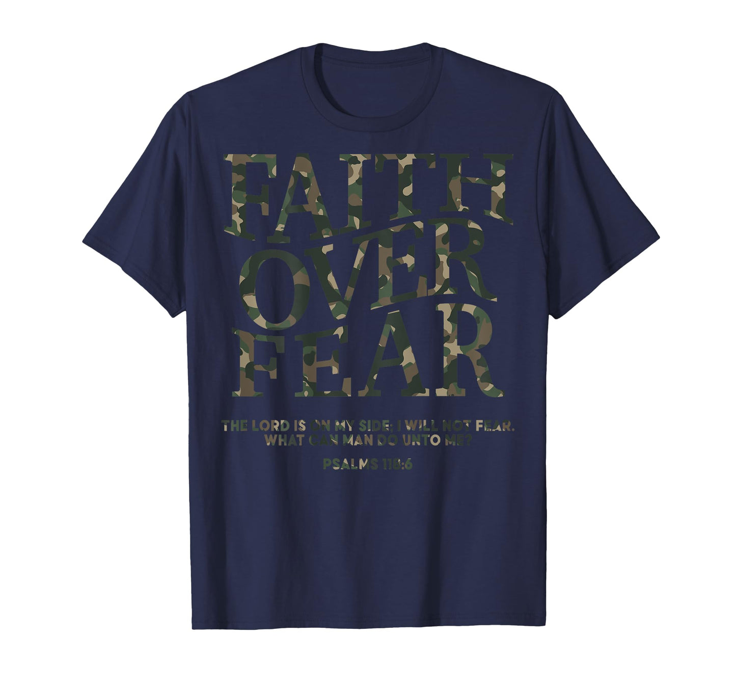 Camo Faith Over Fear Christian Men Dad Youth God Son Brother T-Shirt