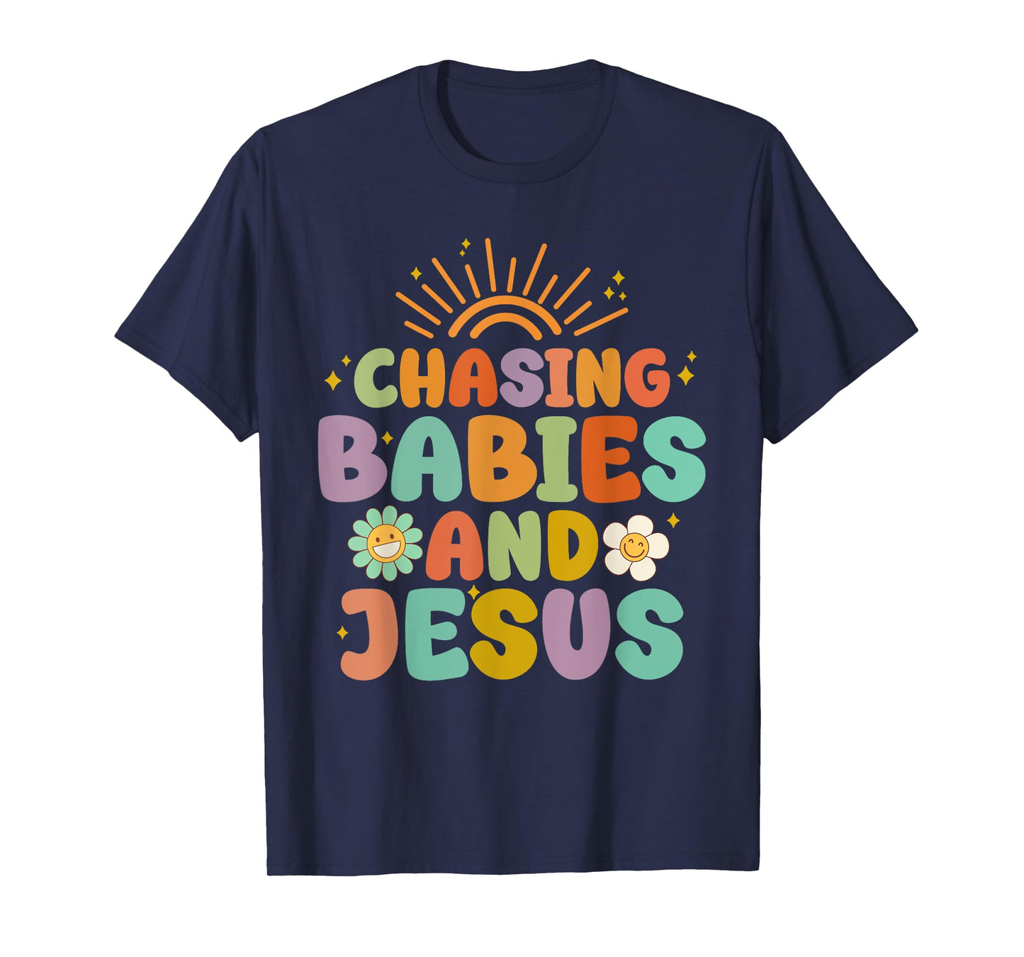 Mom Chasing Babies And Jesus Religious Christian Women T-Shirt