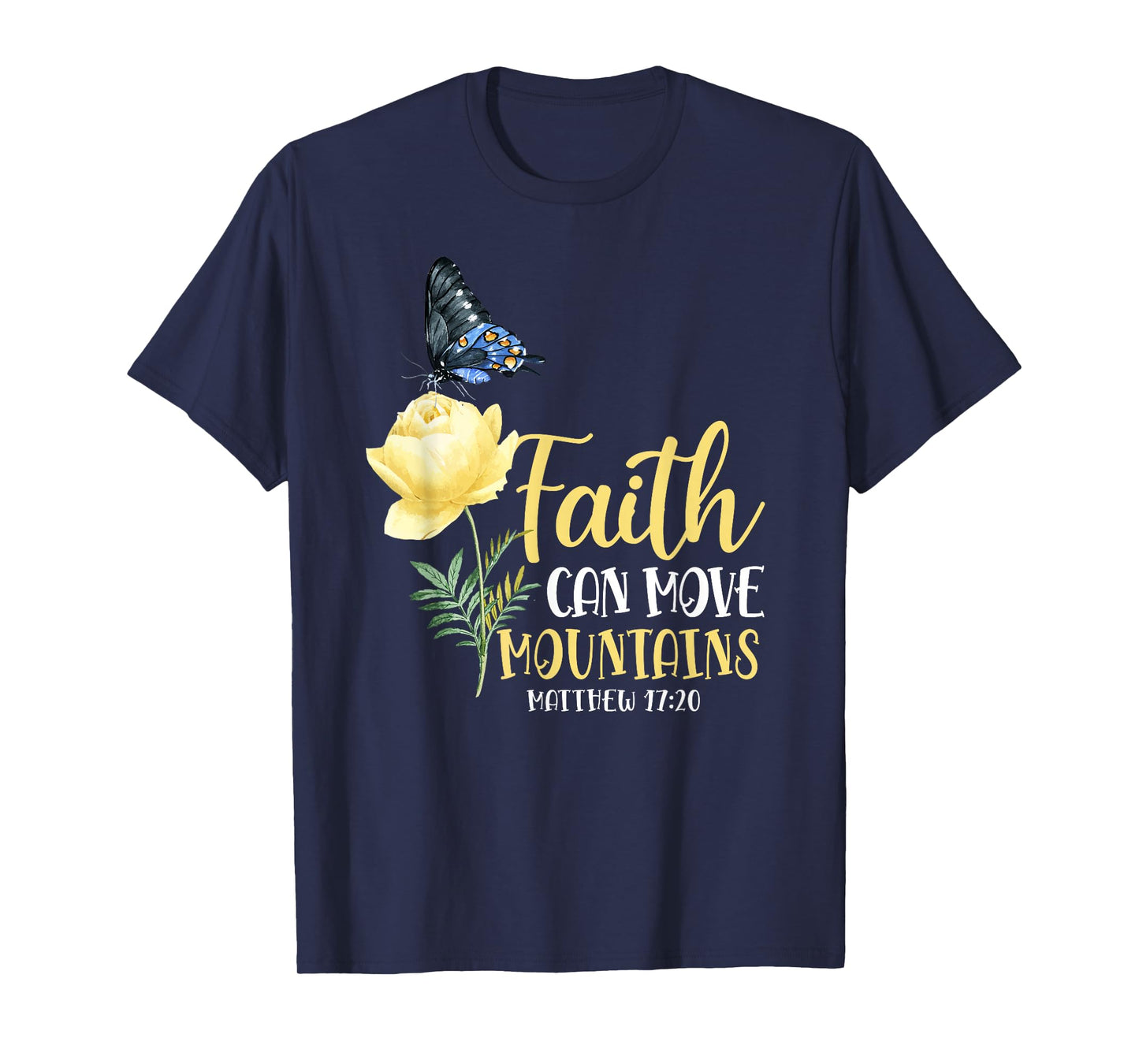 Christian Bible Verse Butterfly Rose Flower Matthew 17:20 T-Shirt