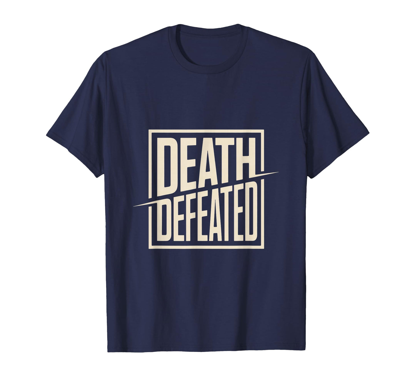 Death Defeated Christian Easter Resurrection Hope T-Shirt