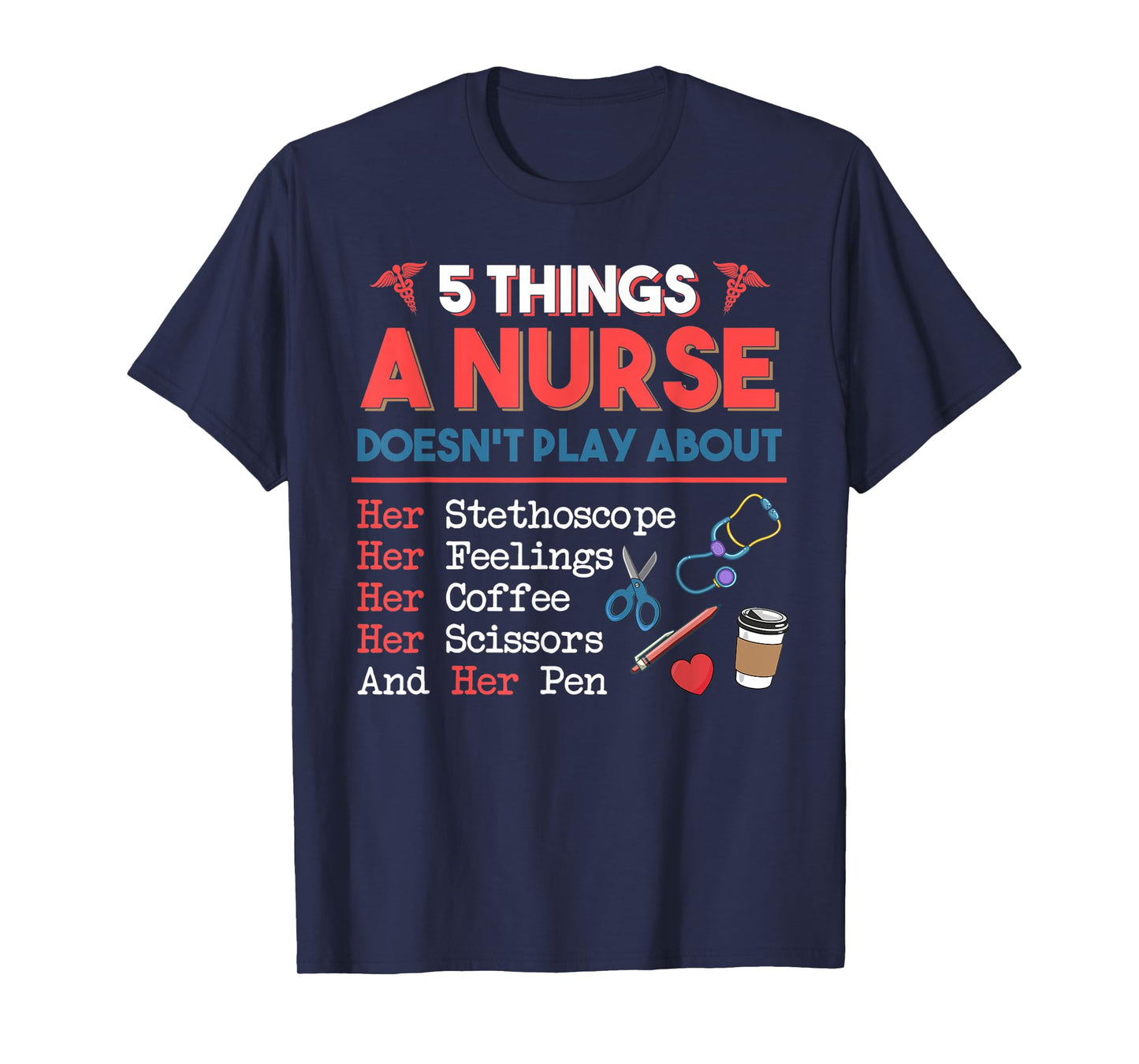 5 Things A Nurse Doesn't play about Christmas Gifts T-Shirt